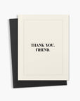 Thank You Friend Card - Cloth + Cabin