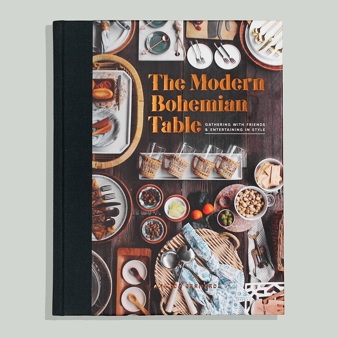 The Modern Bohemian Table: Gather and Entertain Hardcover Book - Cloth + Cabin